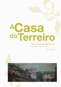 A Casa do Terreiro - História da Família Ataíde em Leiria (Vol. 1)